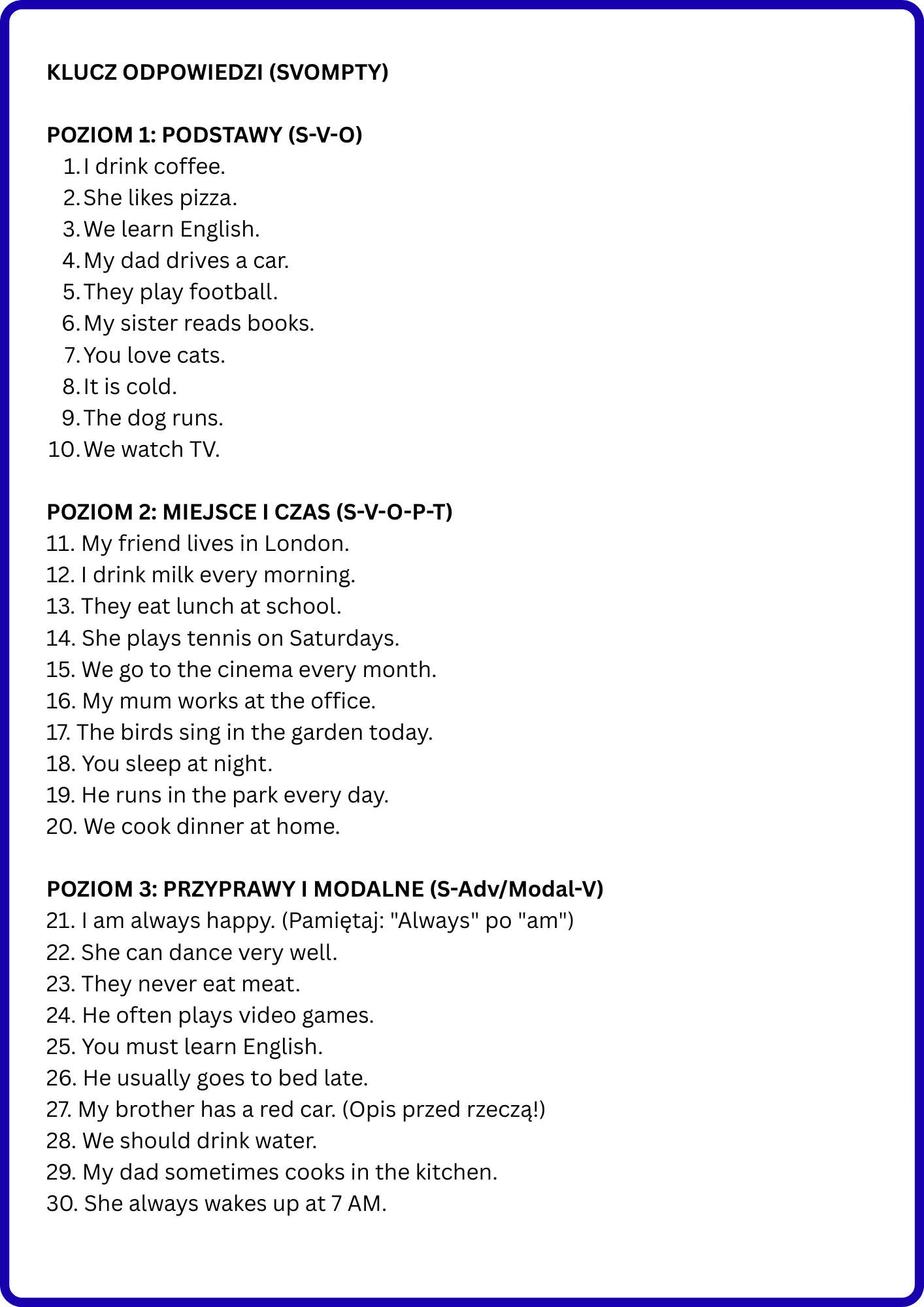 SYSTEM KONSTRUKTORA: ANGIELSKI KRĘGOSŁUP (S-V-O-M-P-T-Y)- Budowa zdania Angielskiego
