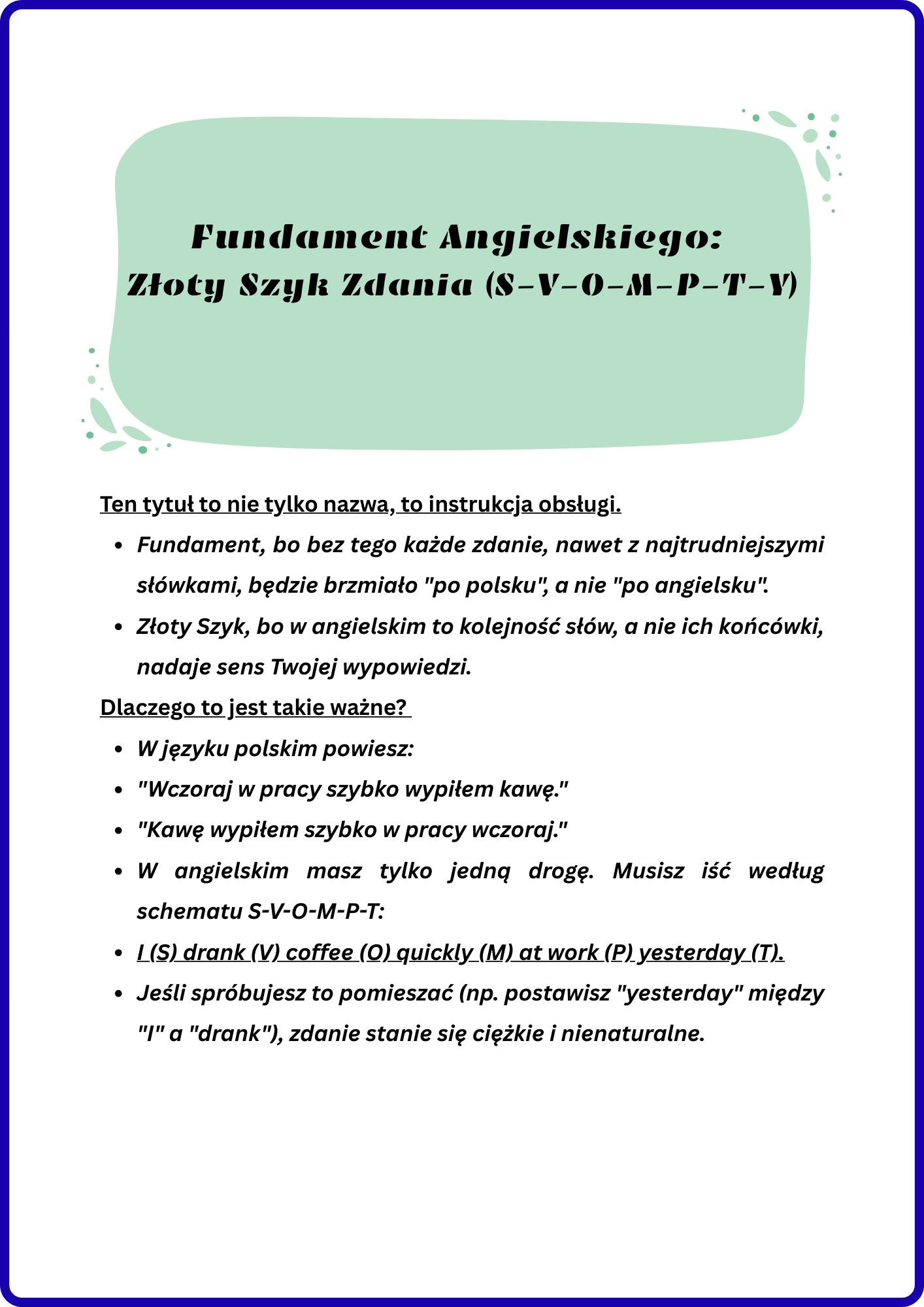 SYSTEM KONSTRUKTORA: ANGIELSKI KRĘGOSŁUP (S-V-O-M-P-T-Y)- Budowa zdania Angielskiego