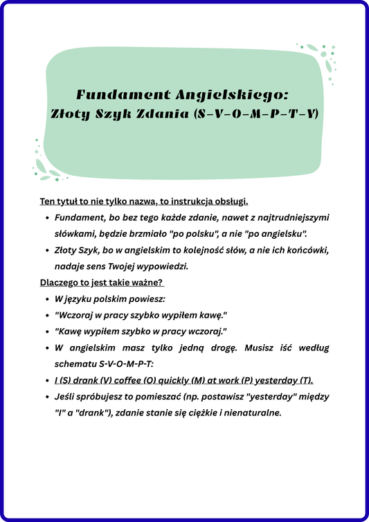 SYSTEM KONSTRUKTORA: ANGIELSKI KRĘGOSŁUP (S-V-O-M-P-T-Y)- Budowa zdania Angielskiego