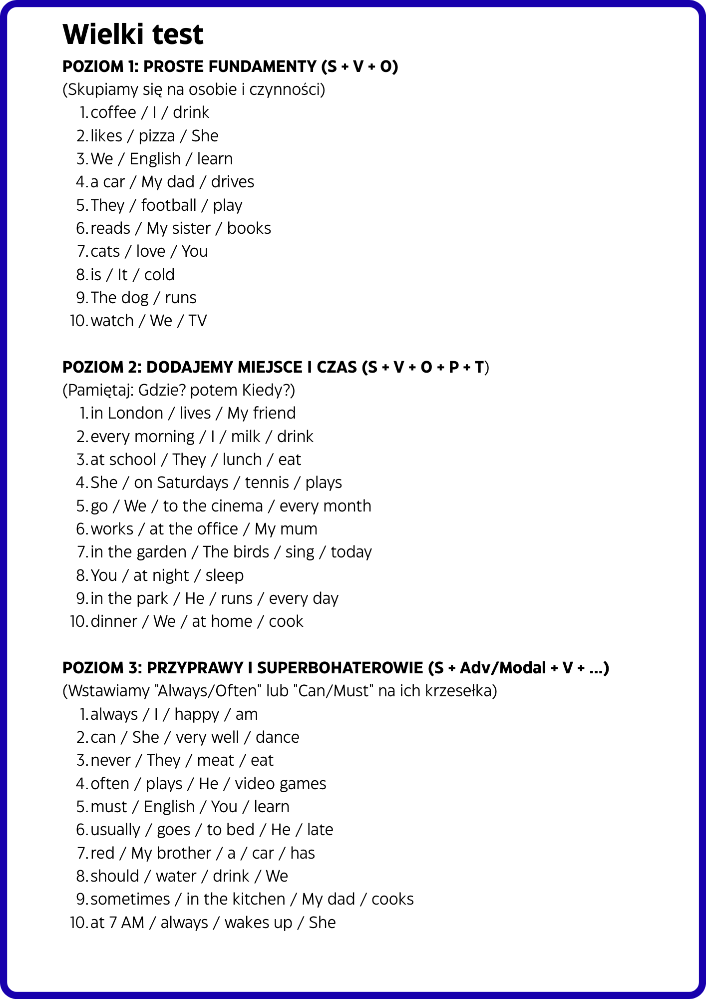 SYSTEM KONSTRUKTORA: ANGIELSKI KRĘGOSŁUP (S-V-O-M-P-T-Y)- Budowa zdania Angielskiego